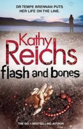 Flash and Bones by Kathy Reichs