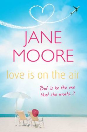 Love Is On The Air by Jane Moore