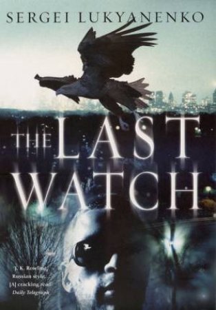 Last Watch by Sergei Lukyanenko