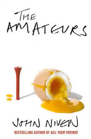 The Amateurs by John Niven