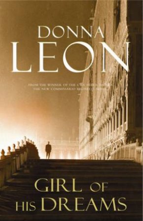 Girl Of His Dreams by Donna Leon