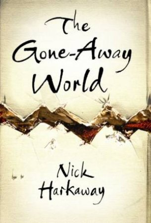 The Gone- Away World by Nick Harkaway