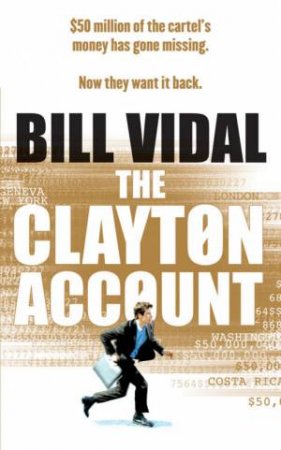 Clayton Account by Bill Vidal