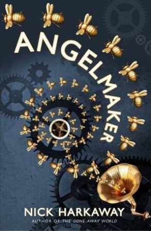 Angelmaker by Nick Harkaway