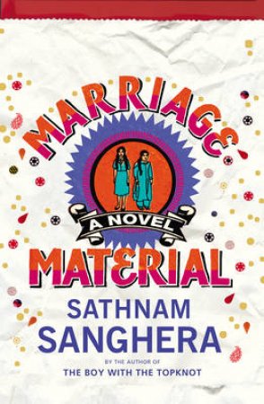 Marriage Material by Sathnam Sanghera