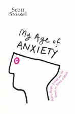 My Age of Anxiety