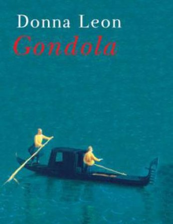 Gondola: Book and CD by Donna Leon