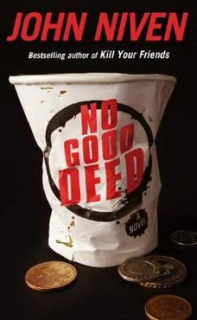 No Good Deed by John Niven