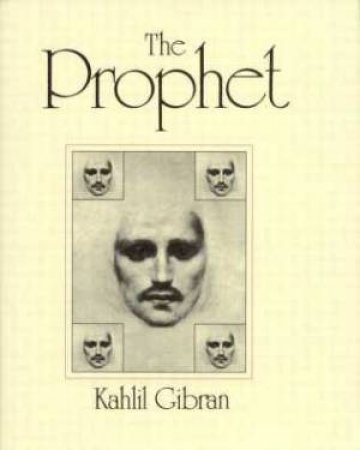 Prophet by Kahlil Gibran