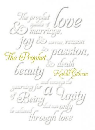 The Prophet - Gift Edition by Kahlil Gibran