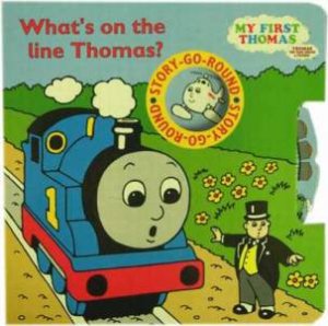 What's On The Line Thomas? by Rev W Awdry