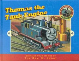 Thomas The Tank Engine by Rev W Awdry