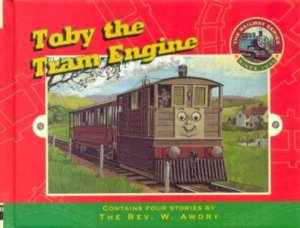 Toby The Tram Engine by Rev W Awdry