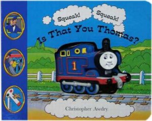 Is That You Thomas? - Squeaky Book by Christopher Awdry