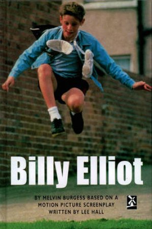 Billy Elliot by Melvin Burgess