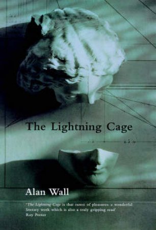 The Lightning Cage by Alan Wall