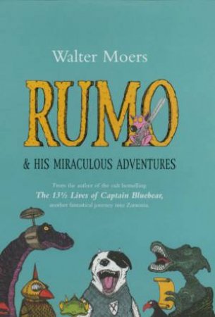 Rumo & His Miraculous Adventures by Walter Moers