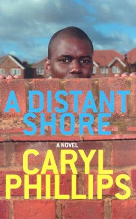 A Distant Shore by Caryl Phillips