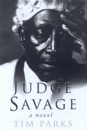 Judge Savage by Tim Parks