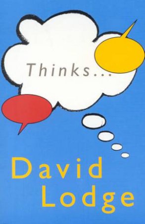 Thinks . . . by David Lodge