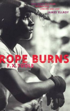 Rope Burns by F X Toole