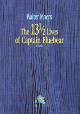 The 135 Lives Of Captain Bluebear