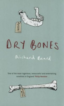 Dry Bones by Richard Beard