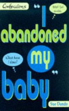 Confessions I Abandoned My Baby