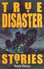 True Disaster Stories