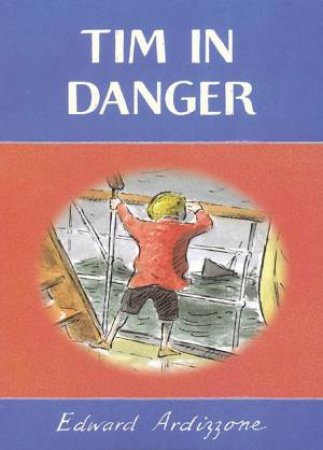 Little Tim: Tim In Danger by Edward Ardizzone