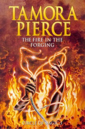 The Fire In The Forging by Tamora Pierce