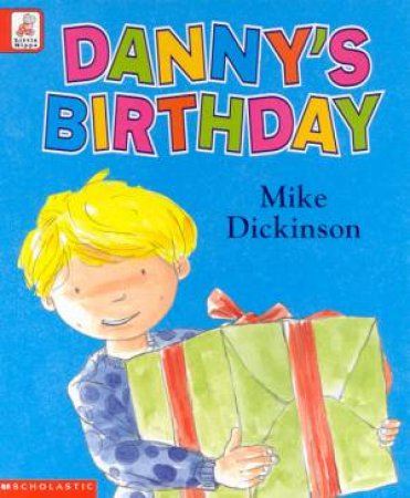 Danny's Birthday by Mike Dickinson