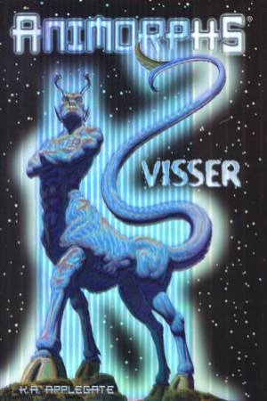 Animorphs: Visser by K A Applegate