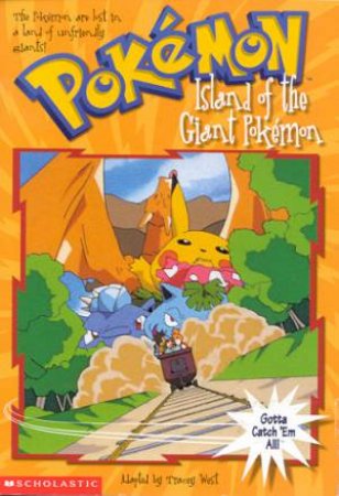 Island Of The Giant Pokemon by Tracey West