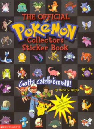 Pokemon: The Official Pokemon Collector's Sticker Book by Maria S Barbo