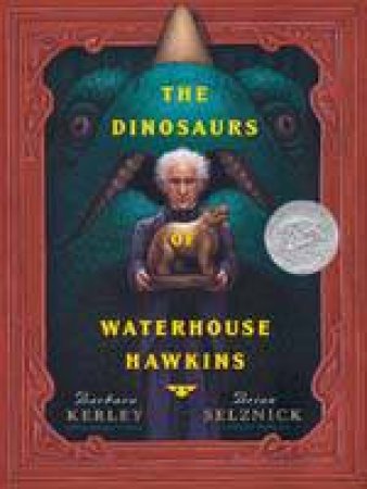 Dinosaurs of Waterhouse Hawkins by Barbara Kerley