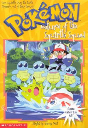 Return Of The Squirtle Squad by Tracey West