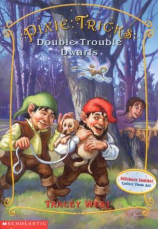 Double Trouble Dwarfs by Tracey West