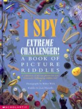 I Spy Extreme Challenger A Book of Picture Riddles