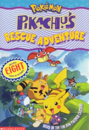 Pokemon: Pikachu's Rescue Adventure by Tracy West