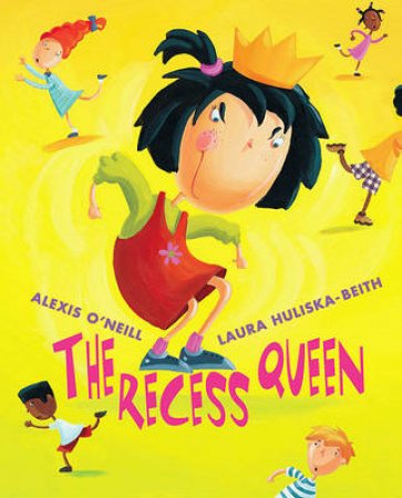 Recess Queen by Alexis O'Neill