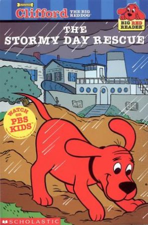 Clifford Big Red Reader: The Stormy Day Rescue by Norman Bridwell