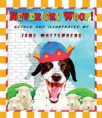 Never Cry Wolf by Jane Wattenberg