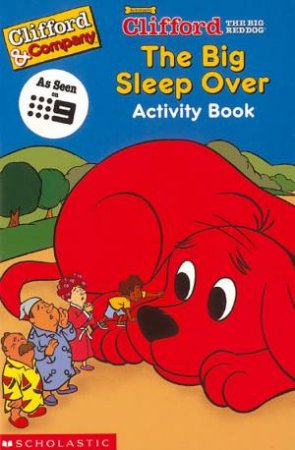 Clifford & Company: The Big Sleep Over Activity Book by Various