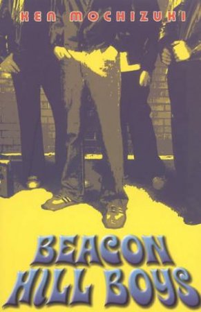 Beacon Hill Boys by Ken Mochizuki