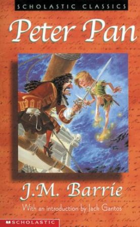 Scholastic Classics: Peter Pan by J M Barrie