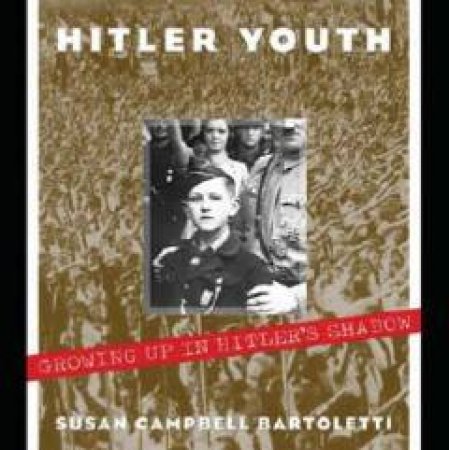 Hitler Youth by Susan Campbell Bartoletti