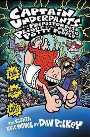 The Preposterous Plight Of The Purple Potty People by Dav Pilkey