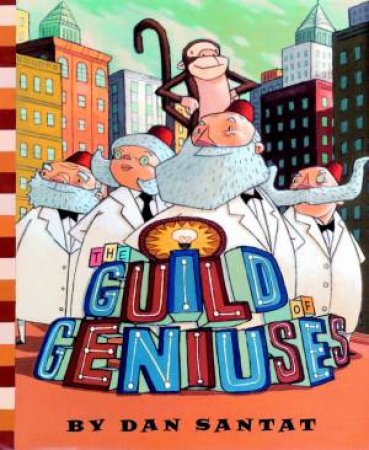 The Guild Of Geniuses by San Santat