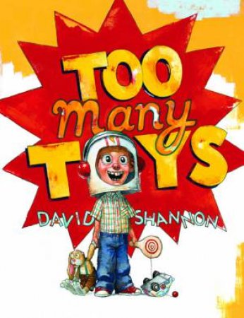 Too Many Toys by David Shannon